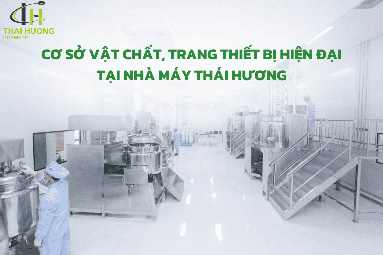 Cơ sở vật chất, trang thiết bị hiện đại tại nhà máy Thái Hương