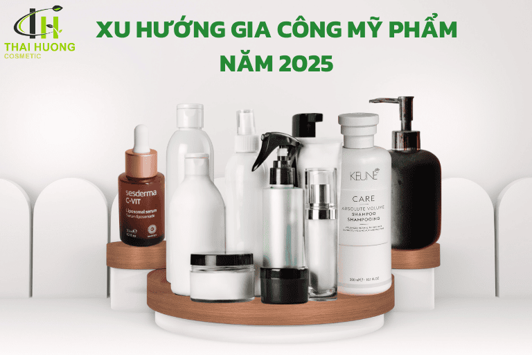 Xu hướng gia công mỹ phẩm năm 2025