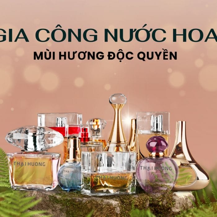 Gia công nước hoa trọn gói, giá rẻ tại Thái Hương