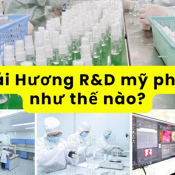 Thái Hương R&D mỹ phẩm như thế nào?