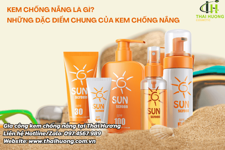 Kem chống nắng là gì? Đặc điểm chung của các loại kem chống nắng